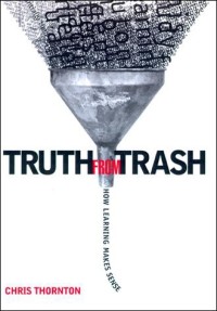 Truth from Trash: How Learning Makes Sense