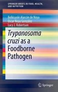 Trypanosoma cruzi as a Foodborne Pathogen