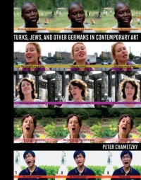 Turks, Jews, and other Germans in contemporary art