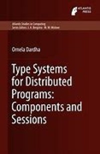 Type Systems for Distributed Programs: Components and Sessions
