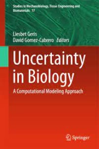 Uncertainty in Biology
A Computational Modeling Approach