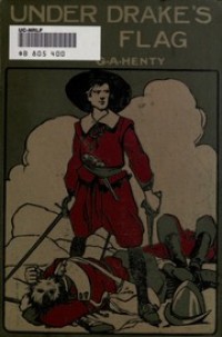 Image of Under Drake's flag : a tale of the Spanish Main