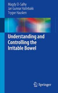 Understanding and Controlling the Irritable Bowel