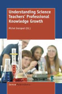 Understanding Science Teachers’ Professional Knowledge Growth