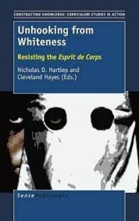 Unhooking from Whiteness
Resisting the Esprit de Corps