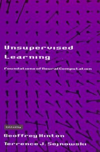 Unsupervised learning :foundations of neural computation