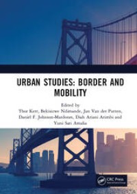 Urban Studies : Proceedings of the 4th International Conference on Urban Studies (ICUS 2017), December 8-9, 2017, Universitas Airlangga, Surabaya, Indonesia