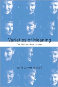 Varieties of meaning : the 2002 Jean Nicod lectures