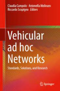Vehicular ad hoc Networks
Standards, Solutions, and Research