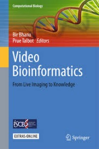 Video Bioinformatics
From Live Imaging to Knowledge