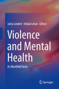 Violence and Mental Health
Its Manifold Faces