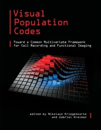 Visual population codes: Toward a common multivariate framework for cell recording and functional imaging