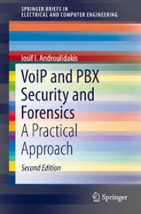 VoIP and PBX Security and Forensics
A Practical Approach