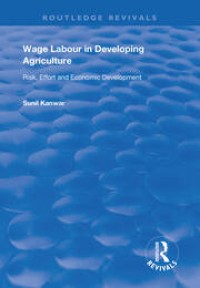 Wage Labour in Developing Agriculture : Risk, Effort and Economic Development