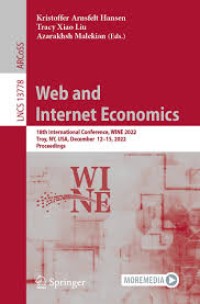 Web and Internet Economics
11th International Conference, WINE 2015, Amsterdam, The Netherlands, December 9-12, 2015, Proceedings