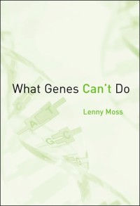 What Genes Can't Do