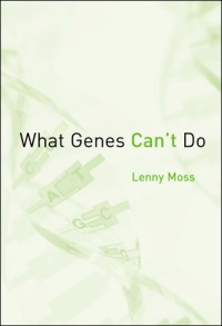 What Genes Can't Do