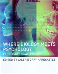 Where Biology Meets Psychology: Philosophical Essays