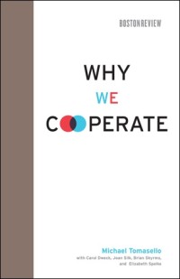 Why we cooperate