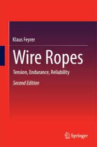 Wire Ropes
Tension, Endurance, Reliability