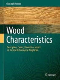 Wood Characteristics
Description, Causes, Prevention, Impact on Use and Technological Adaptation