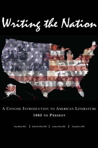 Writing the Nation : A Concise Introduction to American Literature, 1865-Present