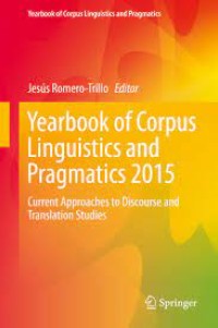 Yearbook of Corpus Linguistics and Pragmatics 2015
Current Approaches to Discourse and Translation Studies