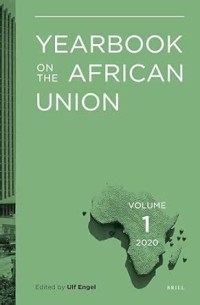 Yearbook on the African Union Volume 1 (2020)