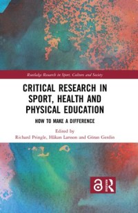 Critical Research in Sport, Health and Physical Education :How to Make a Difference