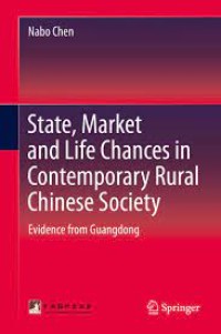 State, Market and Life Chances in Contemporary Rural Chinese Society