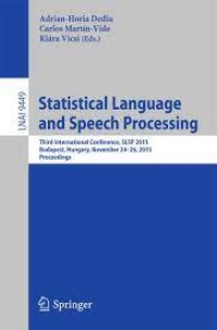 Statistical Language and Speech Processing: 6th International Conference, Slsp 2018, Mons, Belgium, October 15-16, 2018, Proceedings (Paperback)