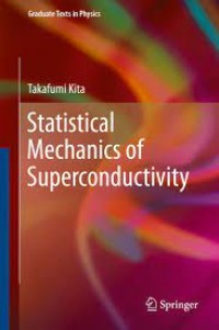 Statistical Mechanics of Superconductivity (Graduate Texts in Physics)