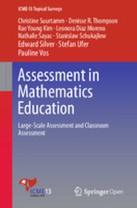 Assessment in Mathematics Education : Large-Scale Assessment and Classroom Assessment