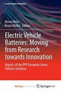 Electric Vehicle Batteries: Moving from Research towards Innovation
Reports of the PPP European Green Vehicles Initiative