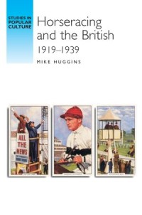 Horseracing and the British : 1919-39