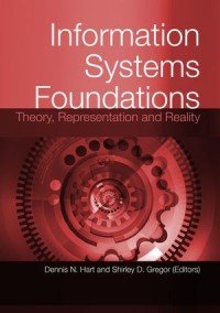 information Systems Foundations : Theory, Representation and Reality