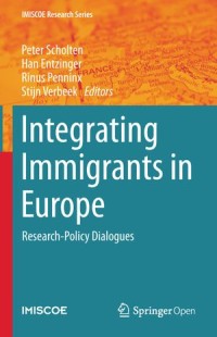 integrating Immigrants in Europe: Research-Policy Dialogues