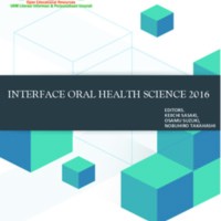 Interface Oral Health Science 2016: Innovative Research on Biosis–Abiosis Intelligent Interface