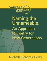 Naming the Unnameable : An Approach to Poetry for New Generations