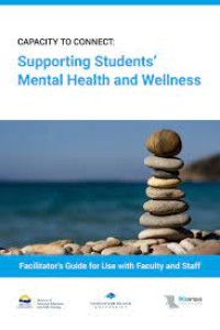 Capacity to Connect : Supporting Students’ Mental Health and Wellness