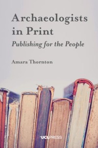 Archaeologists in print : Publishing for the People