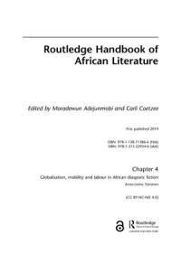 Chapter 4 Globalisation, mobility and labour in African diasporic fiction