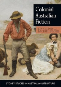 Colonial Australian Fiction : Character Types, Social Formations and the Colonial Economy