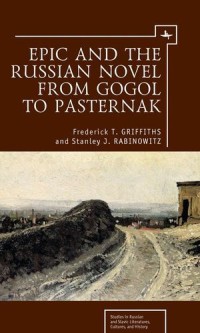 Epic and the Russian Novel from Gogol to Pasternak