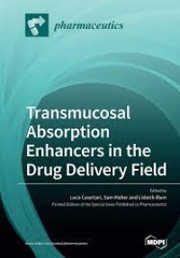 Transmucosal Absorption Enhancers in the Drug Delivery Field