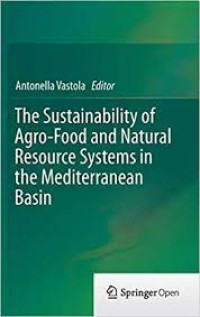 The Sustainability of Agro-Food and Natural Resource Systems in the Mediterranean Basin