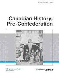 Canadian History : Pre-Confederation