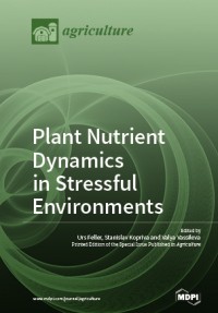 Plant Nutrient Dynamics in Stressful Environments