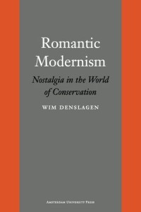 Romantic Modernism:Nostalgia in the World of Conservation