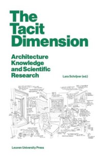 The Tacit Dimension : Architecture Knowledge and Scientific Research